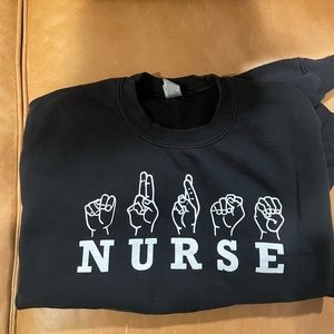 Nurse sign language sweatshirt